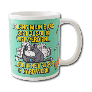 Funny mok Zolang mijn baas ...